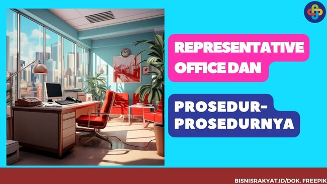 Representative Office dan Prosedur-Prosedurnya